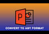 convert your file to any format