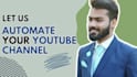 automate and manage your youtube channel