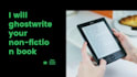 ghostwrite your nonfiction books