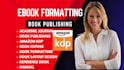 format edit publish book, ebook on amazon kdp kindle ebook, kdp upload paperback