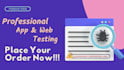 do indepth website, app and software testing for you