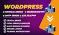 fix wordpress issues errors bugs critical errors, and elementor error