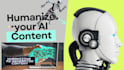 humanize ai content and make it natural and authentic