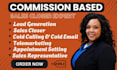 commission based sales closer sales representative lead generation cold calling