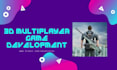 develop 2d, 3d multiplayer game like zombie shooting game, rpg, mmorpg 3d game