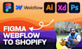 convert figma, webflow or PSD to custom shopify store