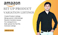 create amazon product listing and variation listing or fix listing errors