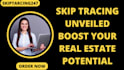 be your  professional skip tracer for real estate business