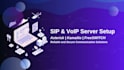 set up and configure voip systems