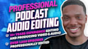produce podcast audio editing and audio clean up for your podcasts