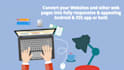 convert your website into android and ios apps