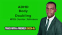 boost focus with calm adhd body doubling