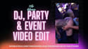 do editing for your party or event video