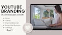 create a complete youtube branding for your channel