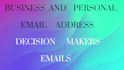 find business and personal emails address and find decision makers contact info