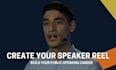 create your public speaking reel to boost your career