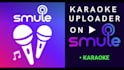upload karaoke tracks on smule