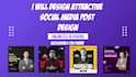 design attractive social media posts for instagram, facebook