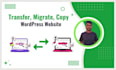 transfer, clone, move, convert wordpress, website migration to new web hosting