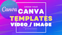 design editable canva video and image templates