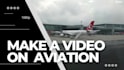 make video about aviation industry