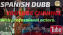 dubb your youtube channel into spanish