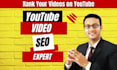do youtube video SEO expert optimization and channel growth