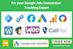 set up conversion tracking, call tracking,  tag manager, analytics