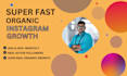 do super fast organic instagram growth and marketing