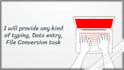 be a virtual assistant for typing jobs and data entry