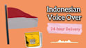 record a convincing indonesian voice over, bahasa indonesia today