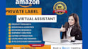 be your expert amazon fba virtual assistant for fba store, private label