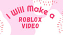 edit and write a script for your roblox video