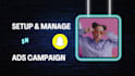setup and manage your snapchat ads campaign