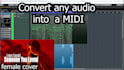 professionally convert any audio into a midi