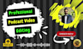 do podcast video editing and interview editing