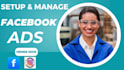 setup and manage facebook ads campaign, instagram ads, fb ads, meta ads