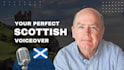 be your perfect scottish male voiceover