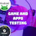 test and review your game or app on steam or android