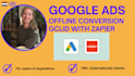 set up offline conversions with gclid in google ads using zapier