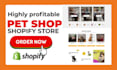 build profitable pet shopify store dog store cat store shopify website dropship