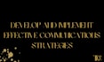 develop marketing and communications strategies