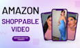 create an engaging amazon shoppable video for your product