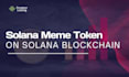 create solana mem token, solana smart contract, solana token, solana blockchain
