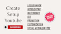create and setup youtube channel