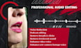 do audio editing clear voice, fix your music, noise, podcast