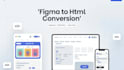 convert your figma design into clean, responsive HTML CSS code