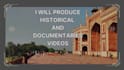 produce high quality historical and documentaries videos
