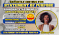 proofread and edit any personal statement, statement of purpose, admission eassy