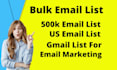 do 500k US bulk email list, valid list for email marketing